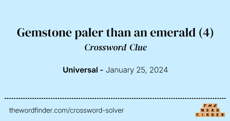 Gemstone paler than an emerald crossword clue image