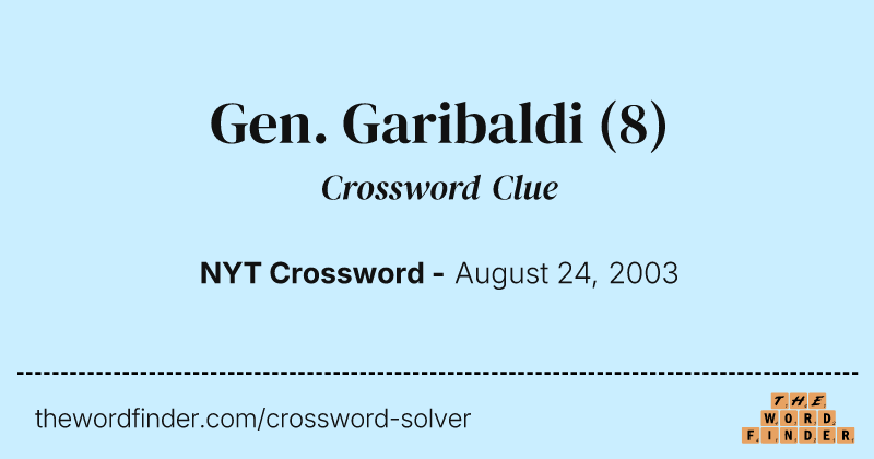 Gen. Garibaldi crossword clue image