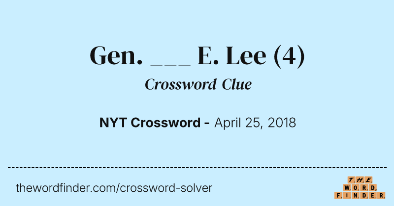 Gen. ___ E. Lee crossword clue image