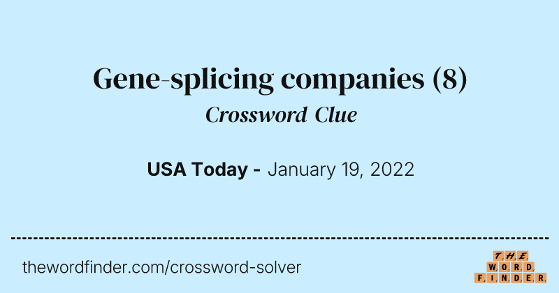 Gene-splicing companies crossword clue image