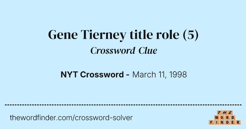 Gene Tierney title role crossword clue image