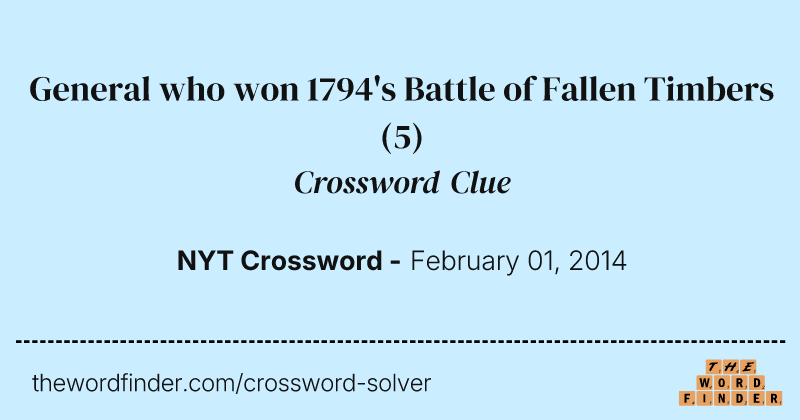 General who won 1794's Battle of Fallen Timbers crossword clue image