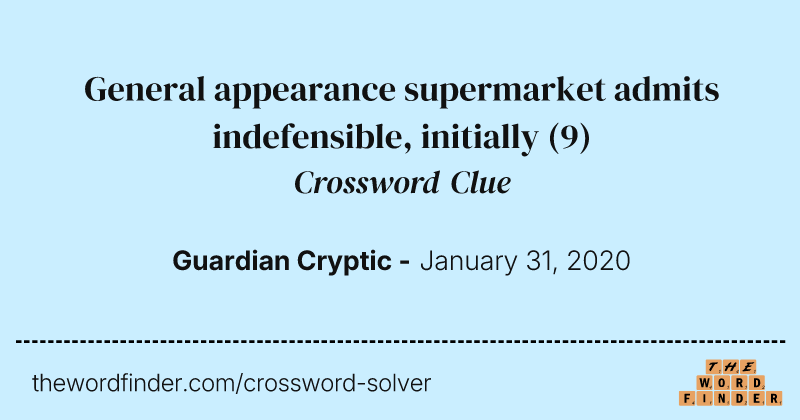 General appearance supermarket admits indefensible, initially crossword clue image