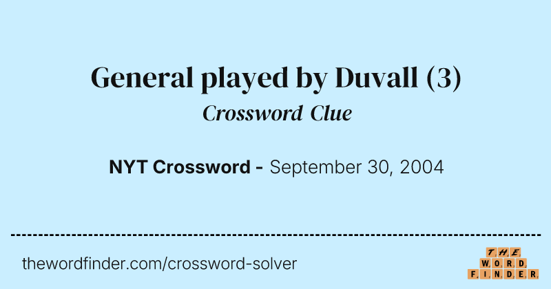 General played by Duvall crossword clue image