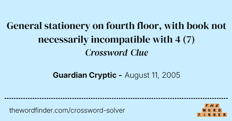 General stationery on fourth floor, with book not necessarily incompatible with 4 crossword clue image
