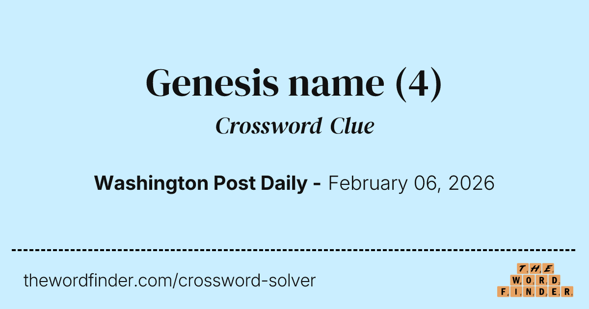 Genesis name — Crossword Clue