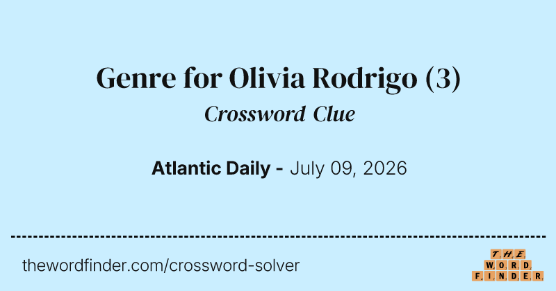 Genre for Olivia Rodrigo crossword clue image