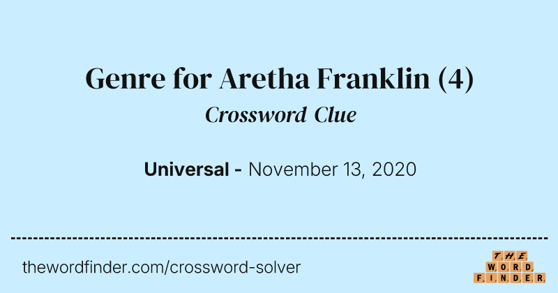 Genre for Aretha Franklin crossword clue image