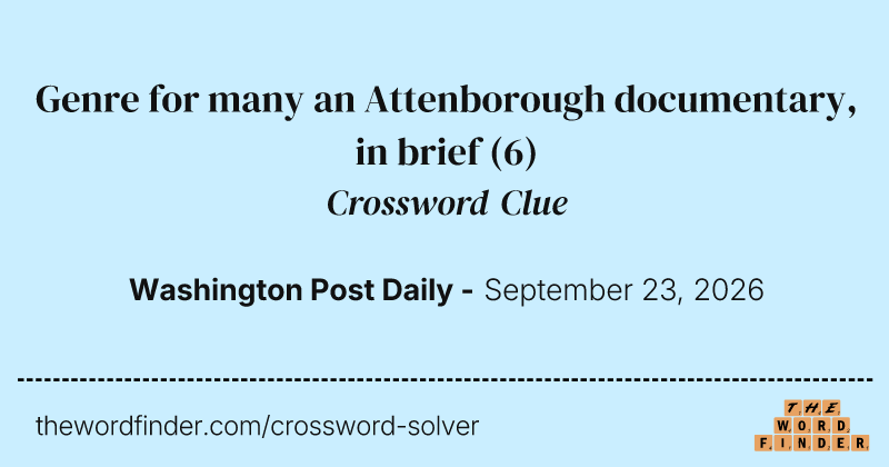 Genre for many an Attenborough documentary, in brief crossword clue image
