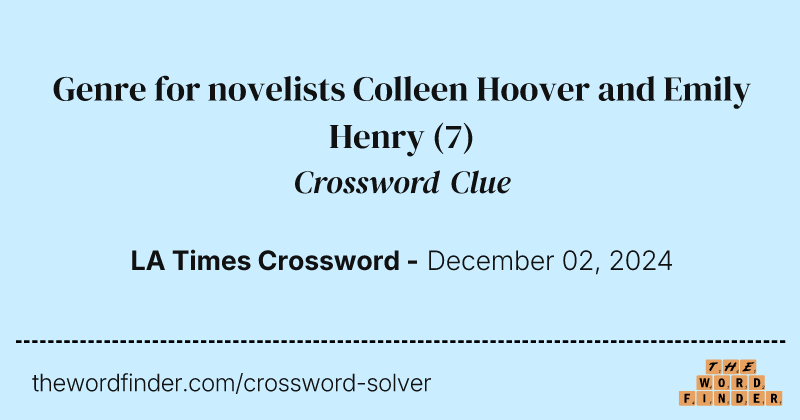 Genre for novelists Colleen Hoover and Emily Henry crossword clue image