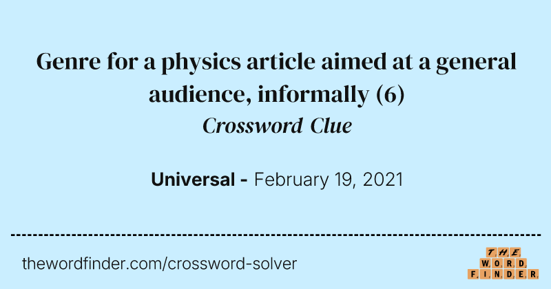 Genre for a physics article aimed at a general audience, informally crossword clue image
