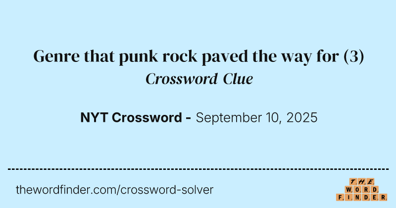 Genre that punk rock paved the way for crossword clue image