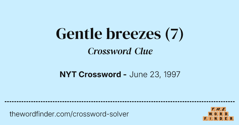 Gentle breezes crossword clue image