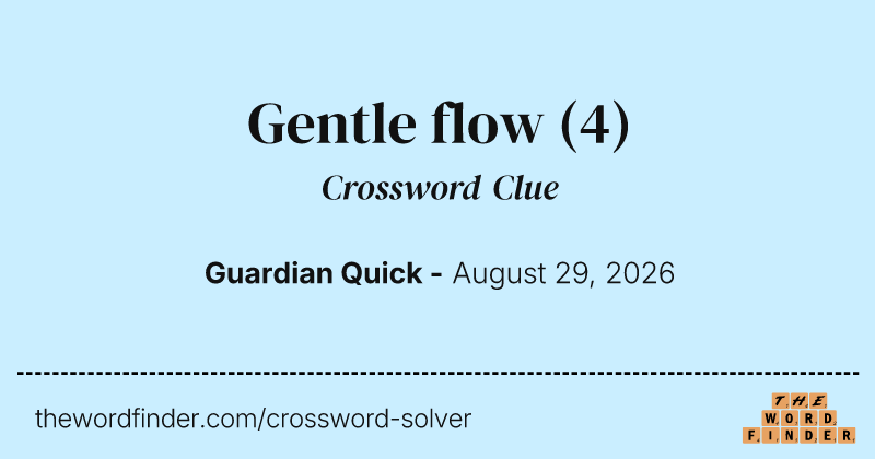 Gentle flow crossword clue image