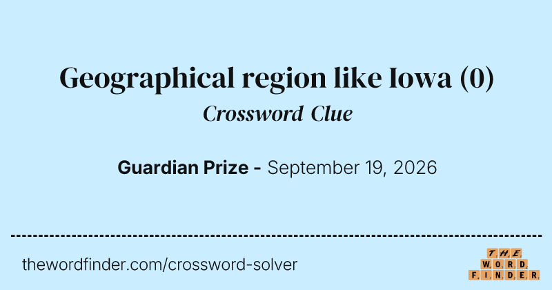 Geographical region like Iowa crossword clue image