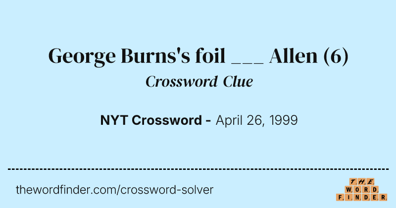 George Burns's foil ___ Allen crossword clue image