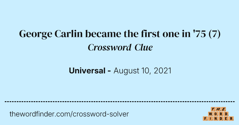 George Carlin became the first one in '75 crossword clue image