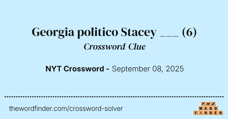 Georgia politico Stacey ___ crossword clue image