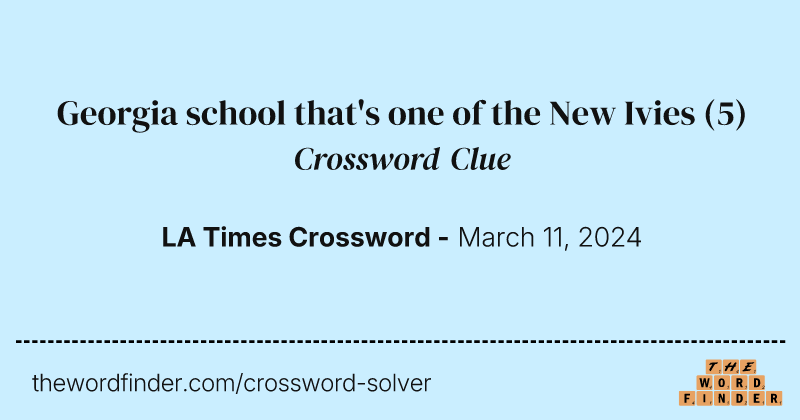 Georgia school that's one of the New Ivies crossword clue image