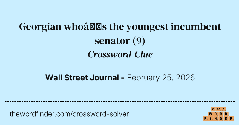 Georgian who’s the youngest incumbent senator crossword clue image