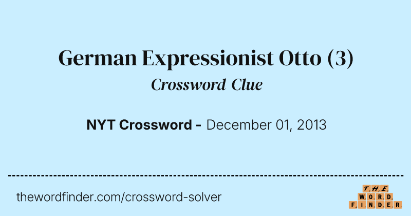 German Expressionist Otto crossword clue image