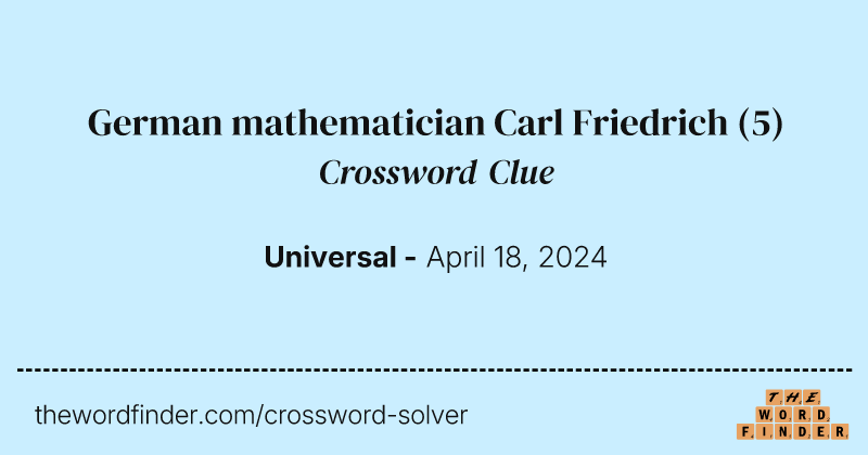 German mathematician Carl Friedrich crossword clue image