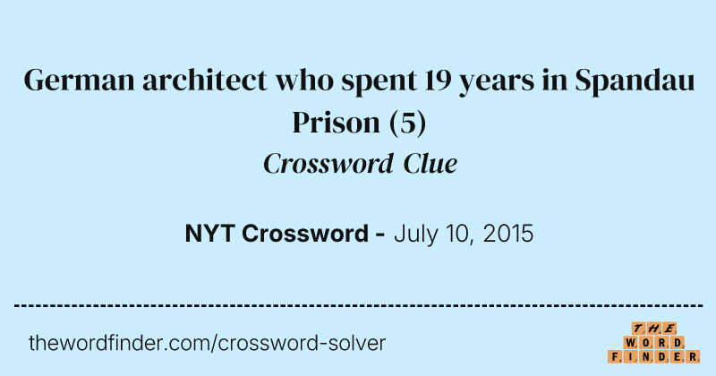 German architect who spent 19 years in Spandau Prison crossword clue image