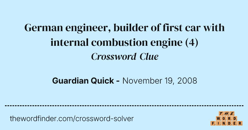 German engineer, builder of first car with internal combustion engine crossword clue image