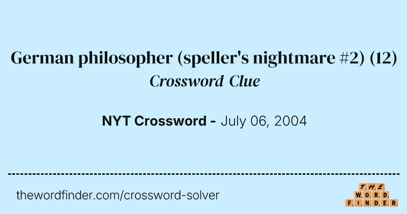 German philosopher (speller's nightmare #2) crossword clue image