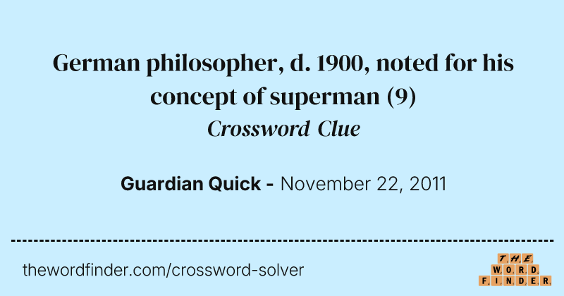 German philosopher, d. 1900, noted for his concept of superman crossword clue image