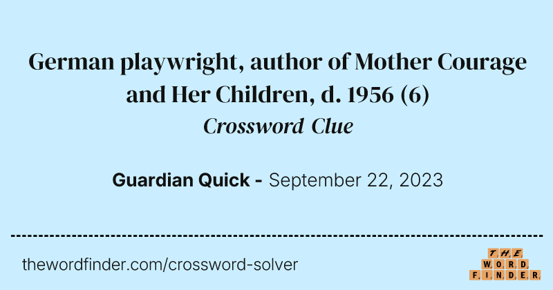 German playwright, author of Mother Courage and Her Children, d. 1956 crossword clue image