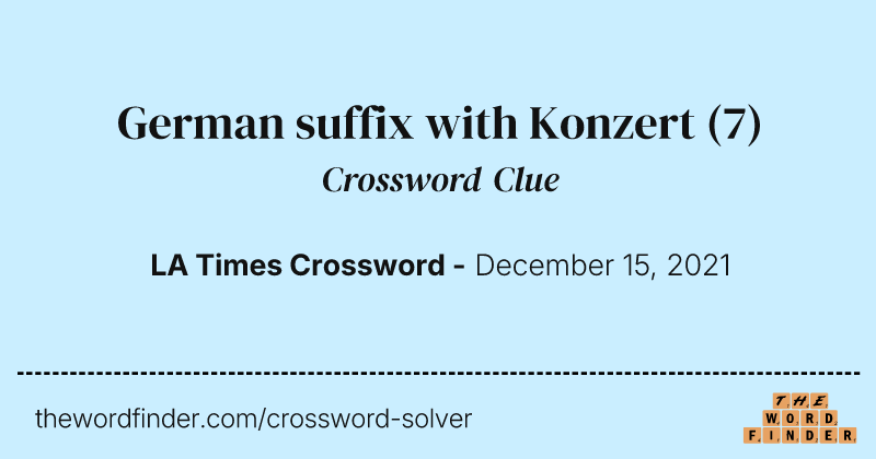 German suffix with Konzert crossword clue image