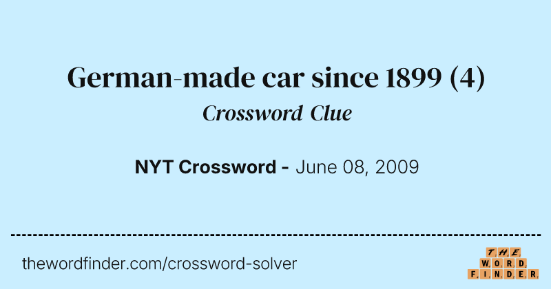 German-made car since 1899 crossword clue image