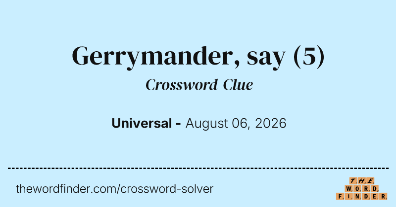 Gerrymander, say crossword clue image