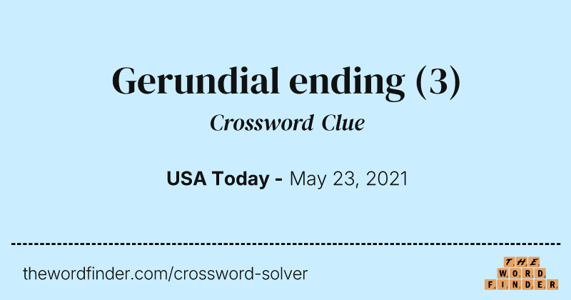 Gerundial ending crossword clue image