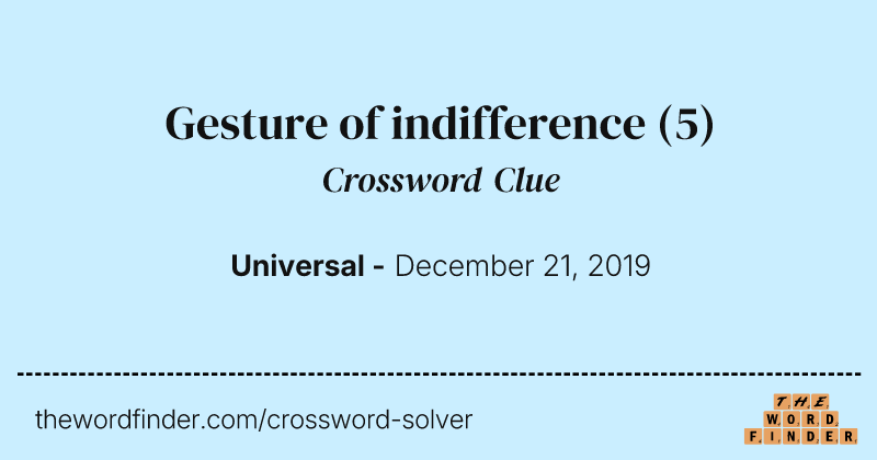 Gesture of indifference crossword clue image