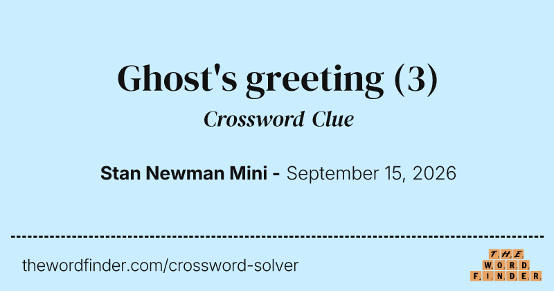 Ghost's greeting crossword clue image