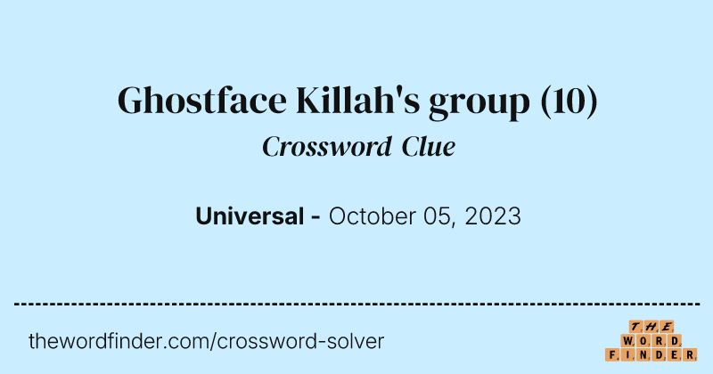Ghostface Killah's group crossword clue image