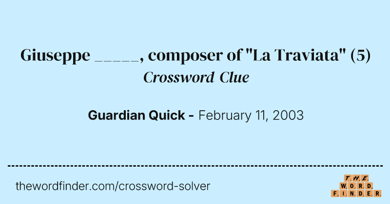 Giuseppe _____, composer of "La Traviata" crossword clue image