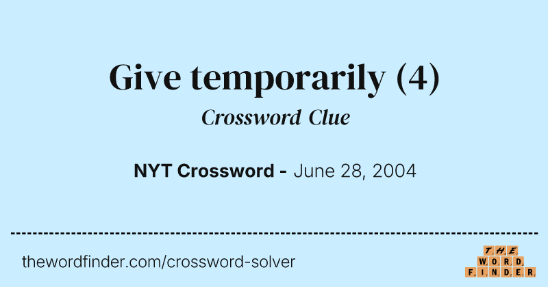 Give temporarily crossword clue image