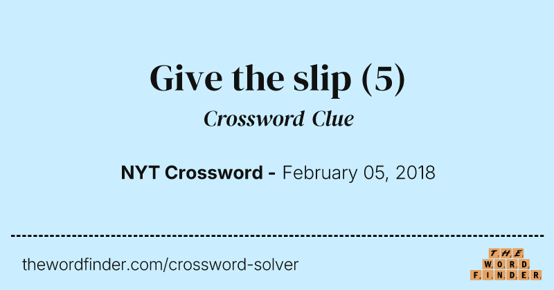 Give the slip crossword clue image