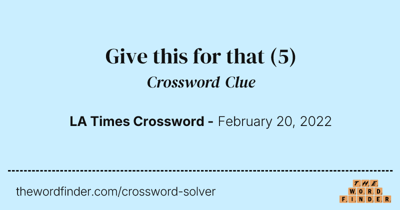 Give this for that crossword clue image