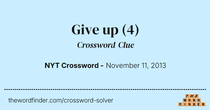 Give up crossword clue image