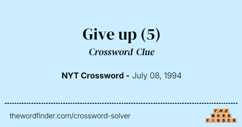 Give up crossword clue image