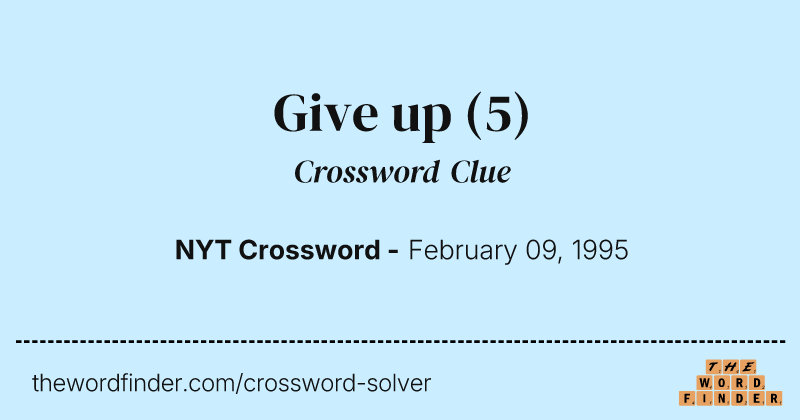 Give up crossword clue image