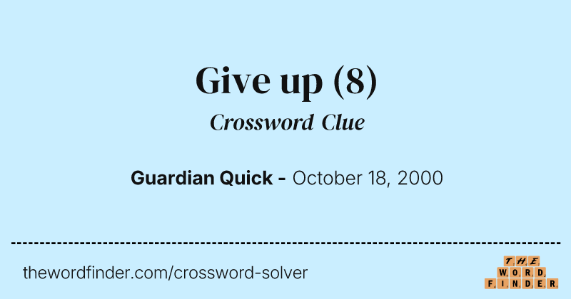 Give up crossword clue image