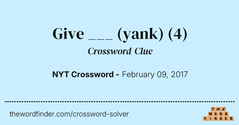 Give ___ (yank) crossword clue image