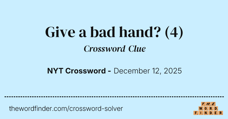 Give a bad hand? crossword clue image