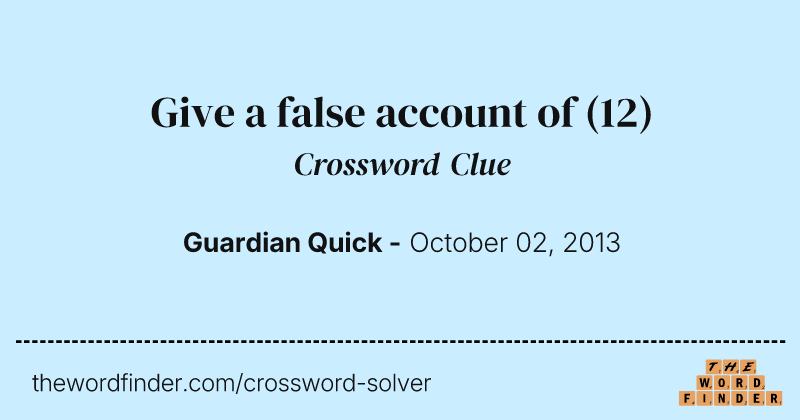 Give a false account of crossword clue image