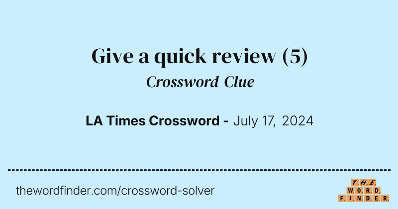 Give a quick review crossword clue image